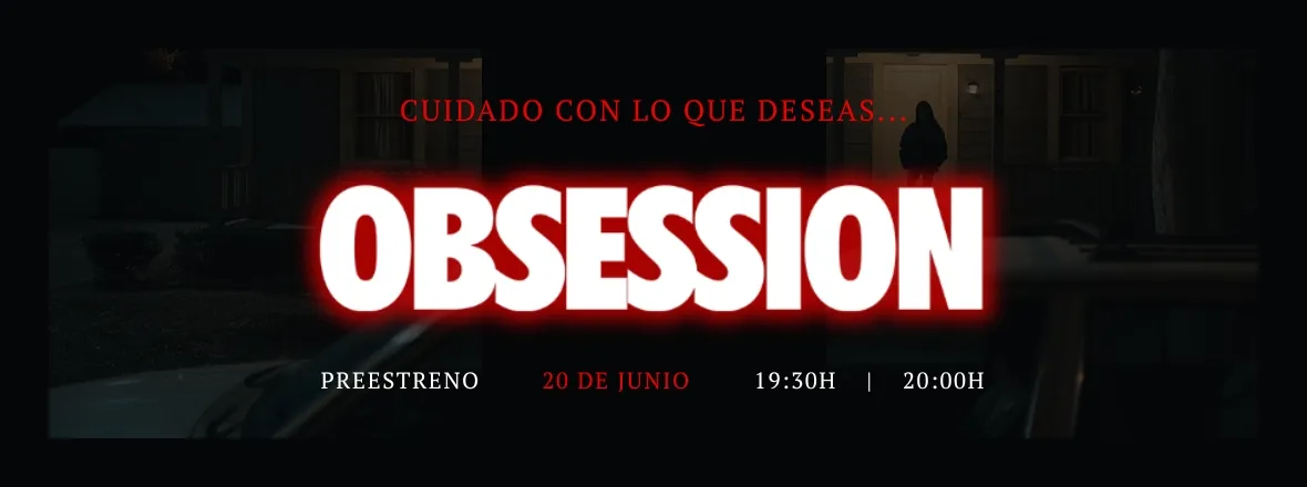 PREESTRENO OBSESSION